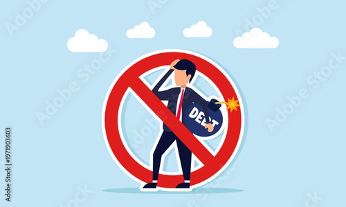 Businessman holding debt bomb confused inside prohibition sign illustration of rejecting irrelevant business ideas and poor input in management