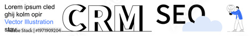Digital marketing, business strategy, analytics tools, customer relationship management, SEO, cloud solutions. Bold CRM and SEO text with a character looking at a cloud. Digital marketing