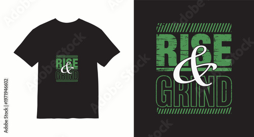 Rise and grind graphic design with textured text and ampersand symbol