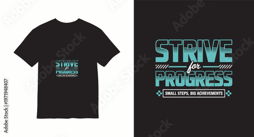 Strive for progress small steps big achievements typography t-shirt design with blue gradient effect
