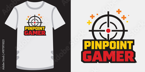 Pinpoint gamer logo design with target scope crosshair and gaming theme elements on tshirt.