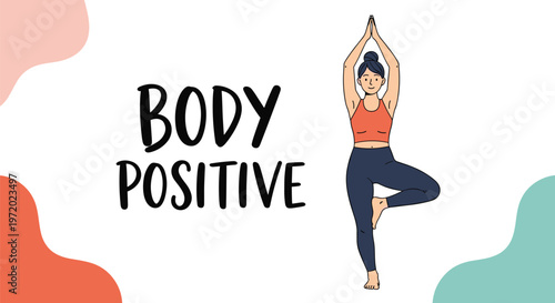 Woman practicing a yoga tree pose next to the text body positive promoting wellness self-acceptance and healthy living.