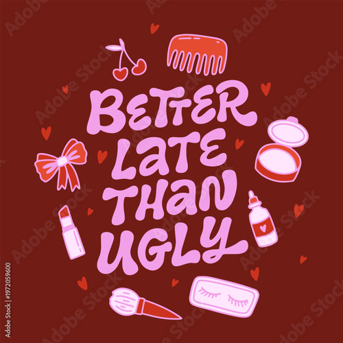 Vector retro card design. Beauty theme. Stylized illustration with hand drawn typography - Better kate than ugly. Lettering design on plain background.