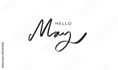 Hello may month text font calligraphy hand written lettering script black color object icon hello may month welcome spring season happy mother's day mom female her woman welcome hello may month spring