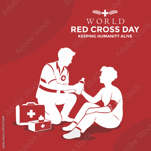 World Red Cross Day poster with volunteer assisting an injured person. Red Cross Day theme "Keeping Humanity Alive".