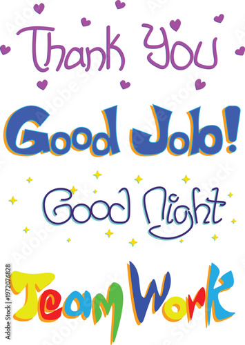 Greetings Thank you Goodnight Goodjob Teamwork