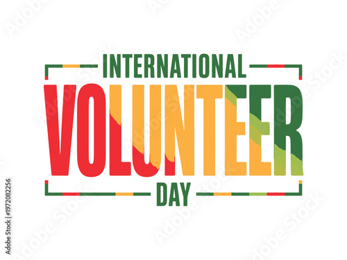 A colorful graphic design celebrating International Volunteer Day with a bold and vibrant typography.