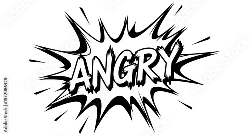 Angry comic book speech bubble, explosion effect, black and white text