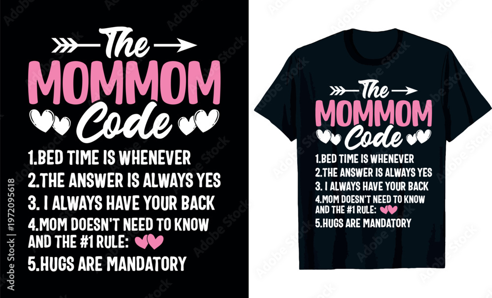 Obraz premium The mommom code 1.bed time is whenever 2.the answer i Mother's Day t-shirt design