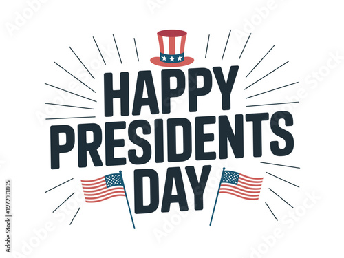 A graphic design celebrating Presidents Day with American flags and a patriotic hat