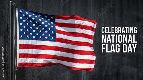Celebrating National Flag Day: American Flag Waving Proudly
