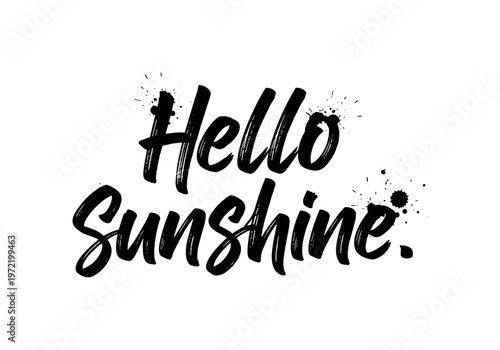 Hello sunshine. lettering and all elements in black. Vector style. AWhite background. Pure white background. Perfect isolation and visual consistency. Grunge