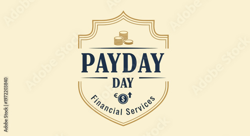 Payday Day Financial Services emblem with coins and shield, representing wealth and financial transactions.