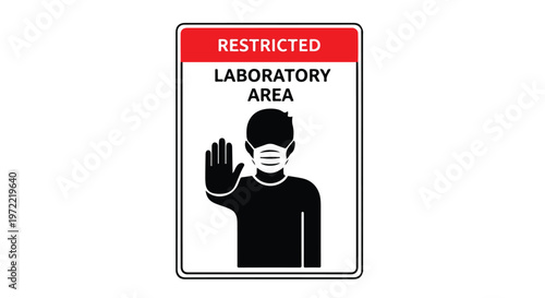 Restricted laboratory area sign with a person wearing a mask and holding up a hand for stop gesture