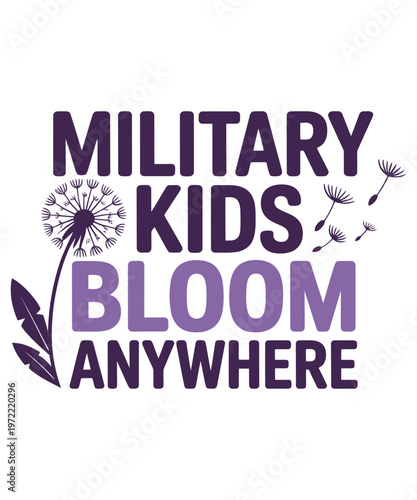 Military Kids Bloom Anywhere Design