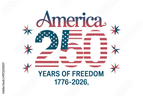 A vibrant graphic celebrates america s 250 years of freedom with patriotic designs stars and a flag on transparent background high-quality.