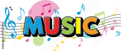 Colorful "MUSIC" Typography with Musical Notes and Symbols for Music and Entertainment Illustrations
