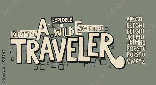The adventurous traveler explores a wild landscape with a vintage alphabet.