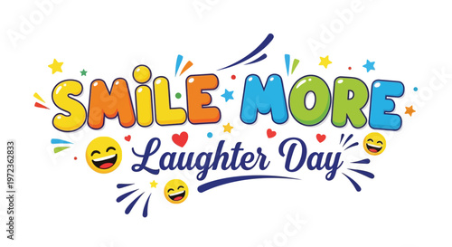 Colorful illustration promoting positivity with smile more and laughter day text