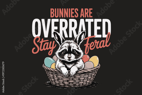 Bunnies are overrated stay feral Eps