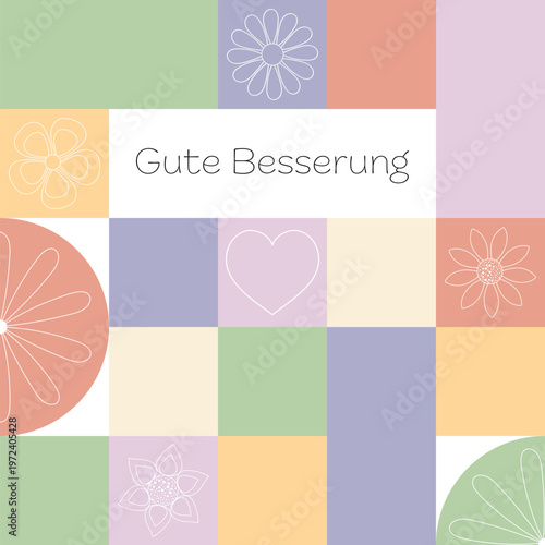 Gute Besserung - Schriftzug in deutscher Sprache. Quadratische Grußkarte in Pastellfarben mit einem Herz und Blüten.