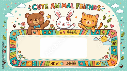 Cute animal friends illustration frame with smiling bear, rabbit, and cat.
