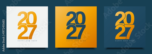 Three distinct 2027 happy new year featuring bold orange numerals stacked vertically with subtle gradient effects on white orange and dark blue backgrounds
