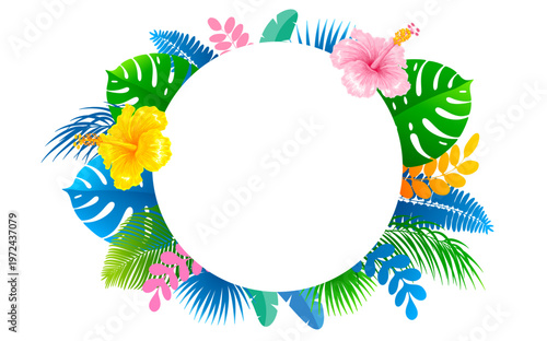 Circle frame with tropical leaves and flowers. Background with hibiscus flowers and tropical leaves of monstera, palm, banana and other. Border with exotic plants. Vector illustration