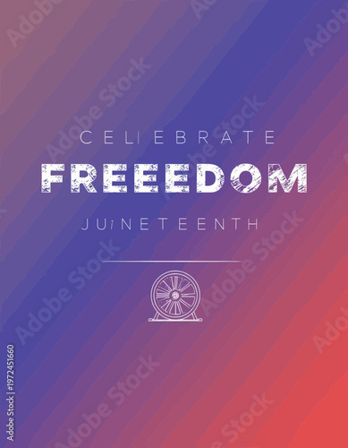 Modern flat vector gradient design celebrating Juneteenth, commemorating the emancipation of enslaved African Americans, featuring 'CELEBRATE FREEDOM' text
