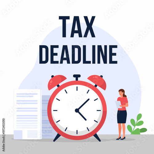 Tax Deadline Approaching - Don't Miss Your Filing Date!