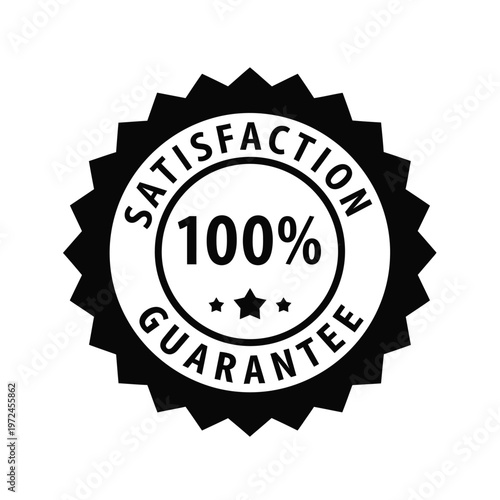 A black and white circular badge proclaims a 100 satisfaction guarantee with a starburst border high quality