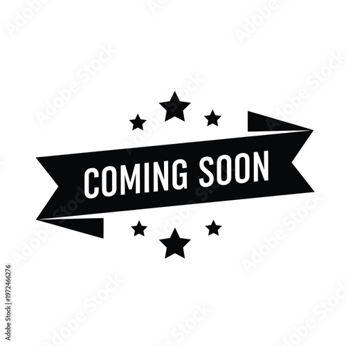 A black ribbon banner displays the text coming soon with surrounding decorative stars suggesting an upcoming event
