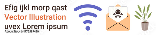 Cybersecurity, email hacking, malware threats, secure communication, phishing awareness, wireless connectivity. Skull and crossbones on an open envelope with a wireless symbol and plant