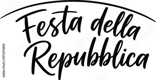 Celebrating republic day in italy 'festa della repubblica' calligraphy design for national pride