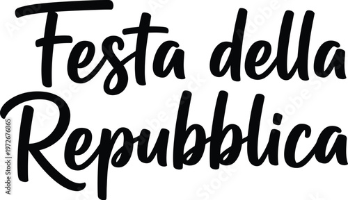 Celebrating republic day italy 'festa della repubblica' handwritten typography for italian national day