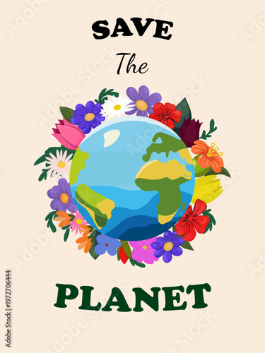Save the Planet Vector Poster: Earth Globe in Floral Wreath on Beige. Perfect for eco-friendly branding, Earth Day greeting cards, social media graphics, and educational posters