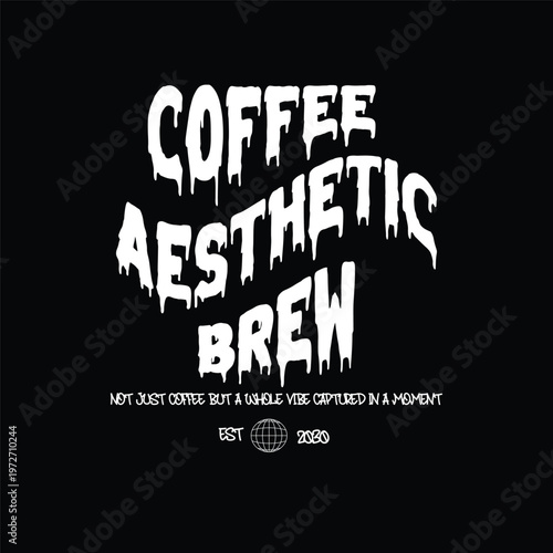 coffee aesthetic brew wavy streetwear typography t-shirt design
