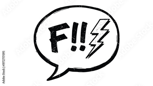 High energy comic style speech bubble with aggressive black text and a lightning bolt icon representing anger or frustration on white background.