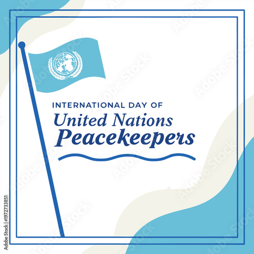 international day of united nations peacekeepers, peace, peacekeepers, united, nations, socials