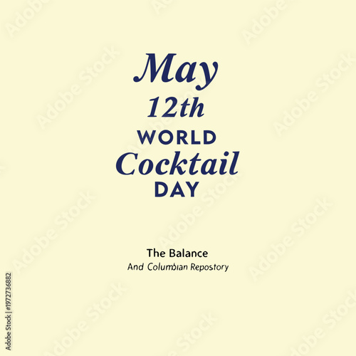12th of may world cocktail day The balance and columbian repository, world cocktail day, the balance and columbian repossitory, cocktail, drinks, beverage, fruits, juice, liquid, 