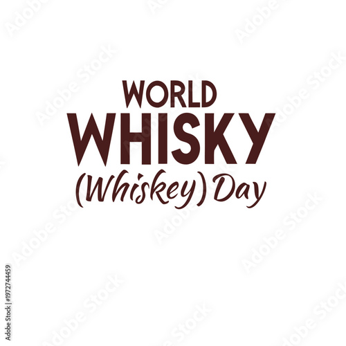 world whisky {whiskey) day, whisky, whiskey, day, drink, food, bar, ran, soft drink, beer, cold drink, alcohol