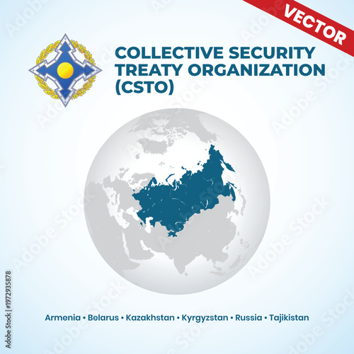 CSTO Collective Security Treaty Organization Member Countries on Globe Vector Illustration Eurasia Military Alliance Russia Armenia Belarus Kazakhstan Kyrgyzstan Tajikistan Security Map