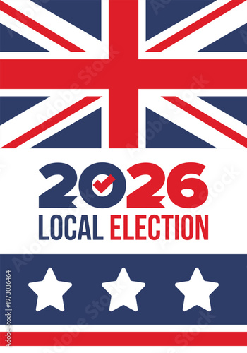 2026 United Kingdom Local Election Poster with Union Jack Flag and Voting Checkmark Icon. Vote 2026. Great Britain national flag. Vector poster 