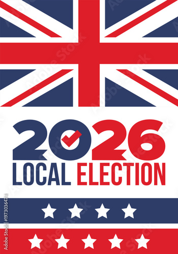2026 United Kingdom Local Election Poster with Union Jack Flag and Voting Checkmark Icon. Vote 2026. Great Britain national flag. Vector poster 