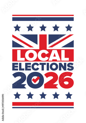2026 United Kingdom Local Election Poster with Union Jack Flag and Voting Checkmark Icon. Vote 2026. Great Britain national flag. Vector poster 