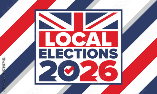 2026 United Kingdom Local Election Poster with Union Jack Flag and Voting Checkmark Icon. Vote 2026. Great Britain national flag. Vector poster 
