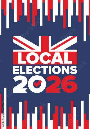 2026 United Kingdom Local Election Poster with Union Jack Flag and Voting Checkmark Icon. Vote 2026. Great Britain national flag. Vector poster 