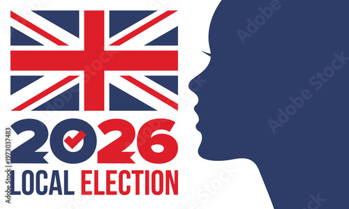 2026 United Kingdom Local Election Poster with Union Jack Flag and Voting Checkmark Icon. Vote 2026. Great Britain national flag. Vector poster 