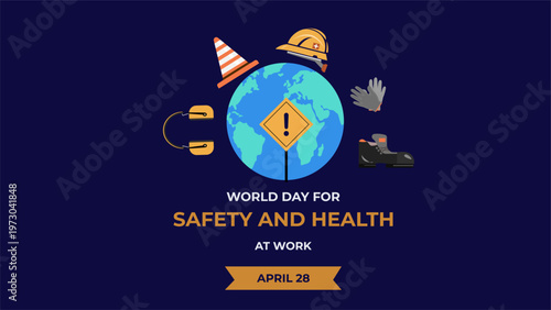 Safety and health at work celebration poster with PPE icons around the earth on dark blue background