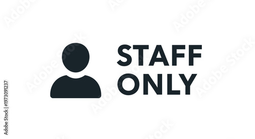 Staff Only Icon - Restricted Access Signage